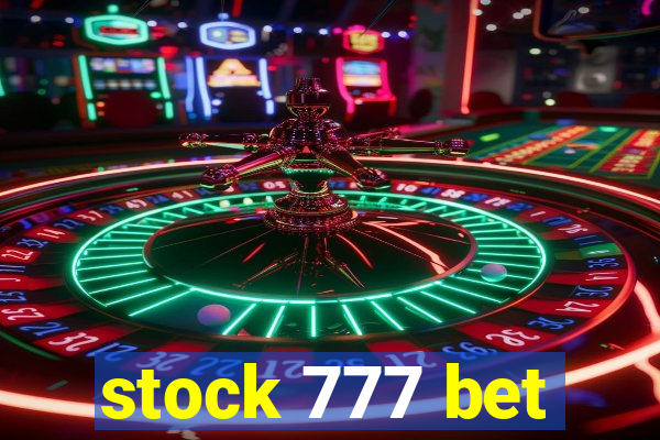 stock 777 bet